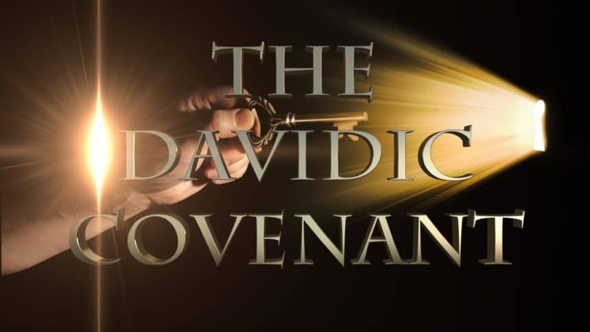 The Final Remnant – A People of Covenant- “The Davidic Covenant”