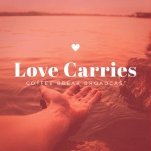 Love Carries