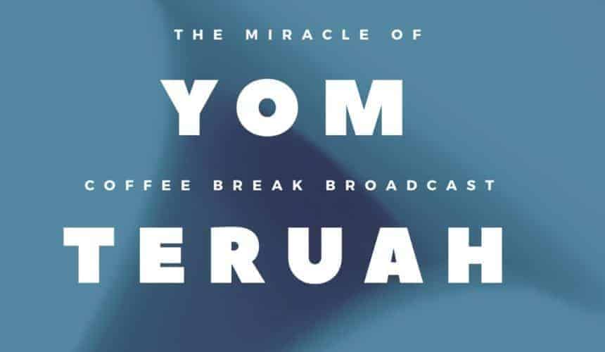 The Miracle of Yom Teruah