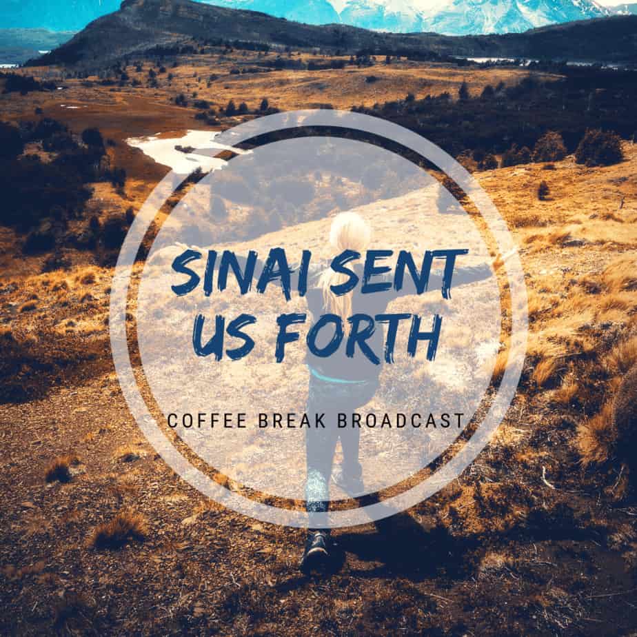 Sinai Sent us Forth.