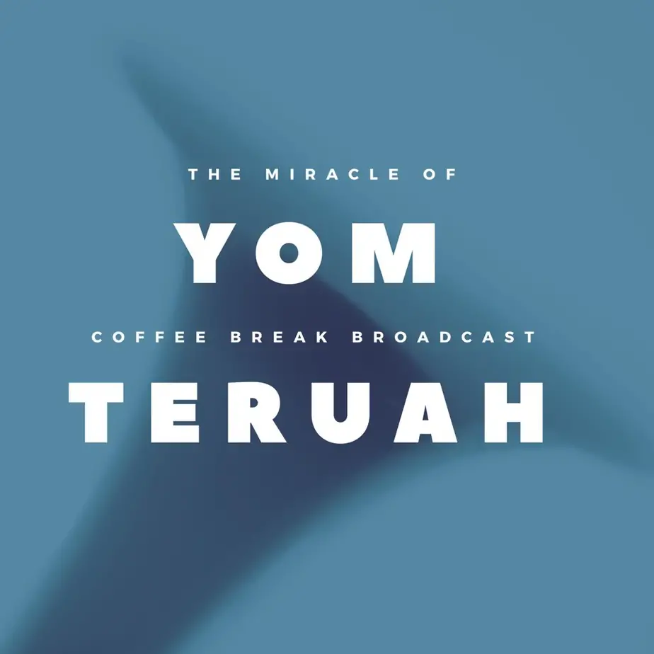 Yom Teruah – Coffee Break Feast Broadcast.