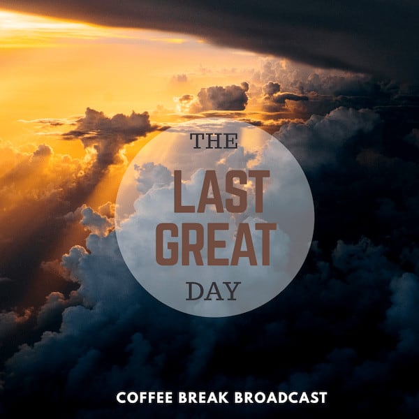 The Last Great Day
