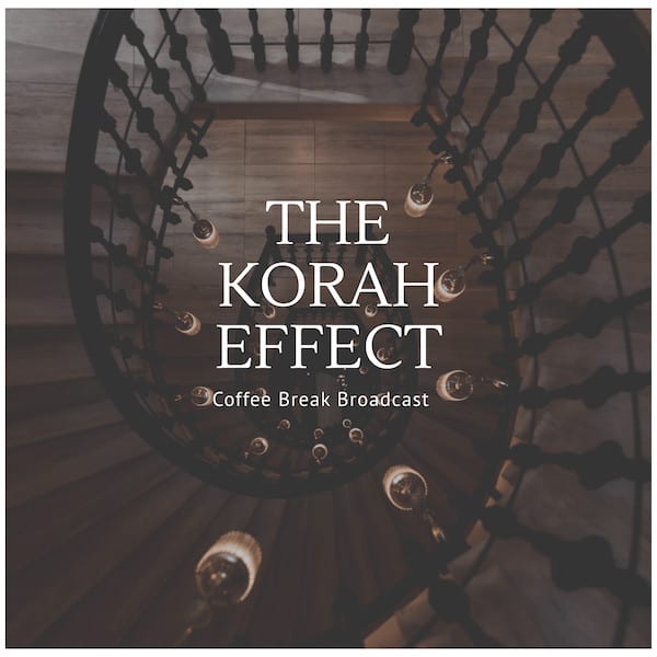 The Korah Effect