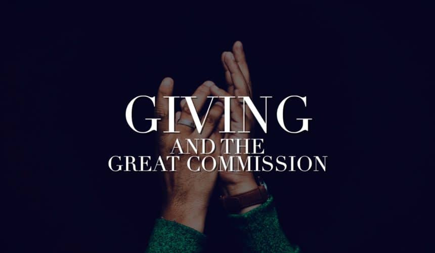 Giving and The Great Commission