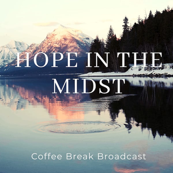 Hope In the Midst