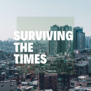 Surviving the Times