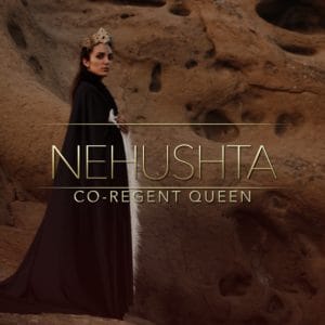 Nehushta, Co-Regent Queen