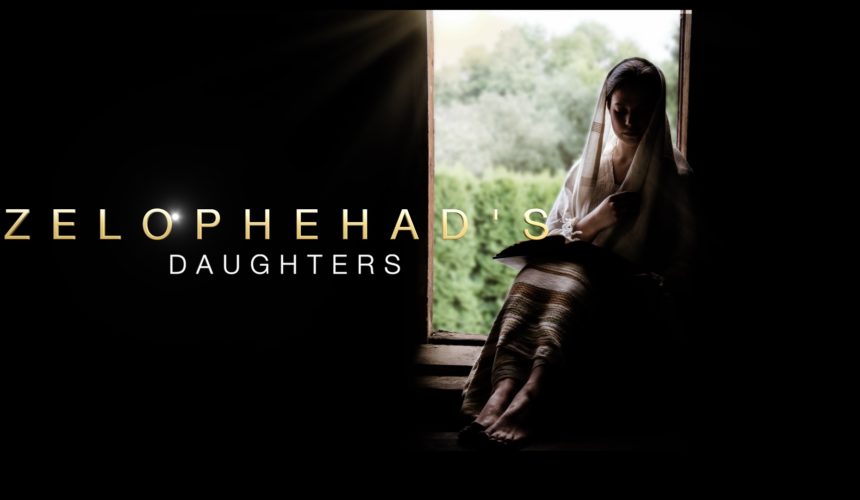 Zelophehad’s Daughters – Women of Inheritance